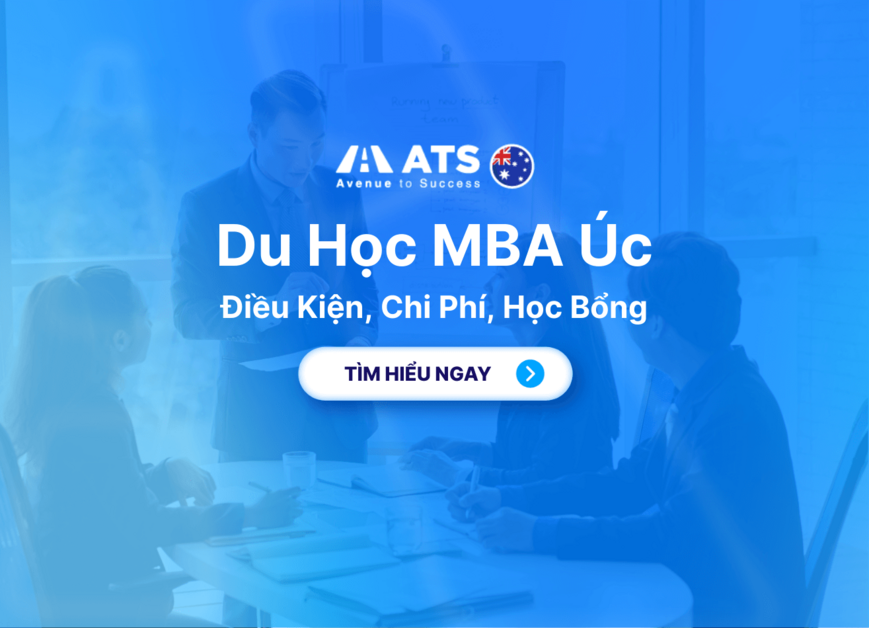 Du Học MBA tại Úc: Điều Kiện, Chi Phí, Học Bổng